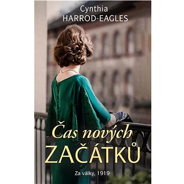 

Čas nových začátků: Za války, 1919