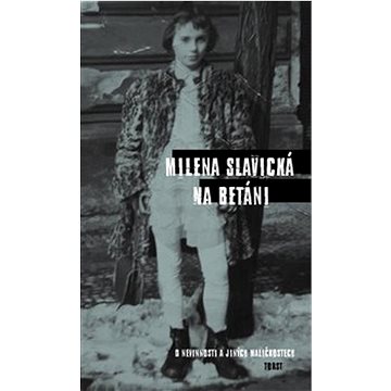 

Na Betáni: O nevinnosti a jiných maličkostech