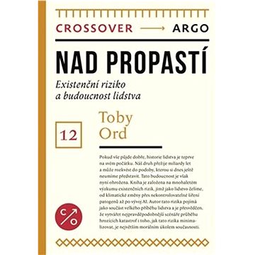 

Nad propastí: Existenční riziko a budoucnost lidstva