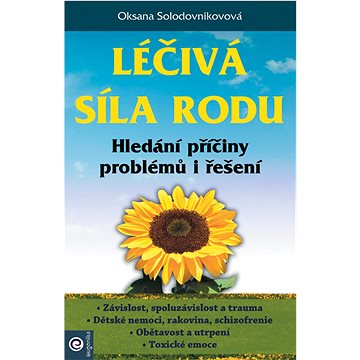

Léčivá síla rodu: Hledání příčíny problémů i řešení