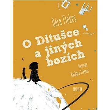 

O Ditušce a jiných bozích