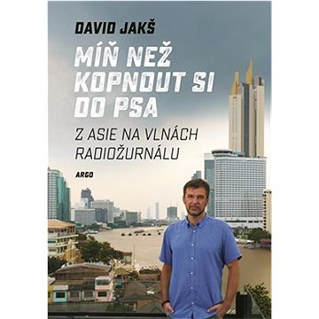 

Míň než kopnout si do psa: Z Asie na vlnách Radiožurnálu