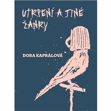 

Utrpení a jiné žánry
