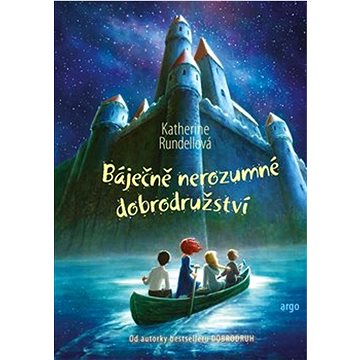 

Báječně nerozumné dobrodružství