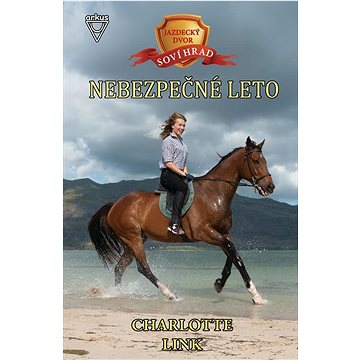 

Jazdecký dvor Soví hrad 3 - Nebezpečné leto