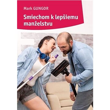 

Smiechom k lepšiemu manželstvu