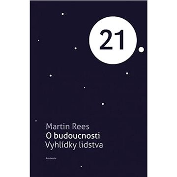 

O budoucnosti: Vyhlídky lidstva