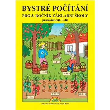 

Bystré počítání pro 3. ročník základní školy 1. díl: pracovní sešit