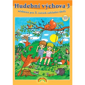 

Hudební výchova 3: učebnice pro 3. ročník základní školy