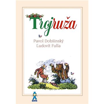 

Trojruža