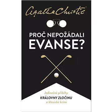 

Proč nepožádali Evanse