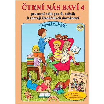 

Čtení nás baví 4: Pracovní sešit pro 4. ročník k rozvoji čtenářských dovedností