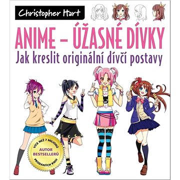 

Anime – Úžasné dívky: Jak kreslit originální dívčí postavy