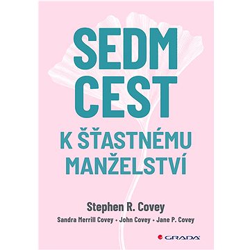 

Sedm cest k šťastnému manželství