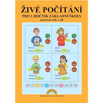 

Živé počítání pro 1. ročník základní školy 2. díl: pracovní sešit