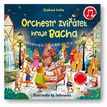

Orchestr zvířátek hraje Bacha