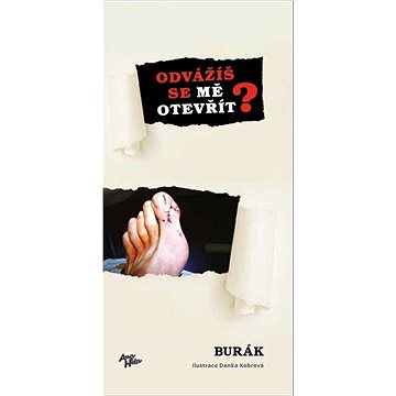 

Odvážíš se mě otevřít