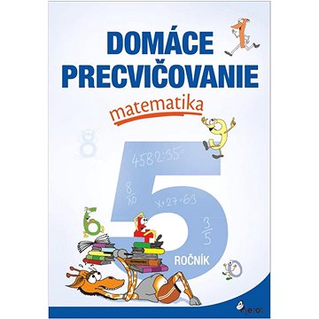 

Domáce precvičovanie matematika 5.ročník