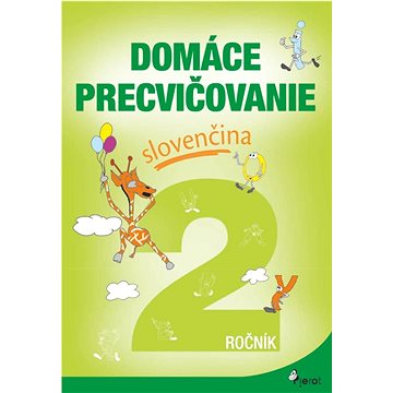 

Domáce precvičovanie slovenčina 2.ročník