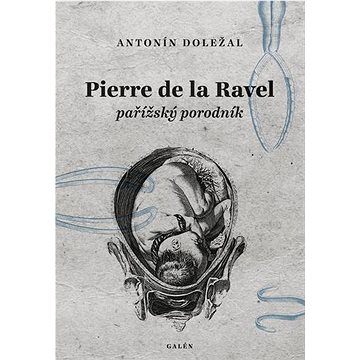 

Pierre de la Rvel: pařížský podvodník