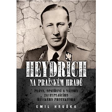 

Heydrich na Pražském hradě