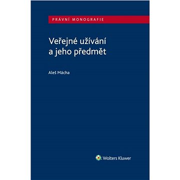 

Veřejné užívání a jeho předmět
