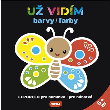 

Už vidím barvy / farby Leporelo pro miminka / pre bábätká: od 6 měsíců