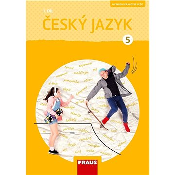 

Český jazyk 5 1. díl: Hybridní pracovní sešit