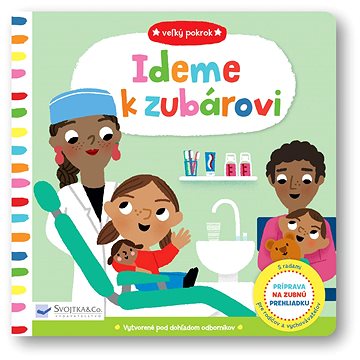 

Ideme k zubárovi