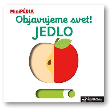 

Objavujeme svet! Jedlo: MiniPÉDIA