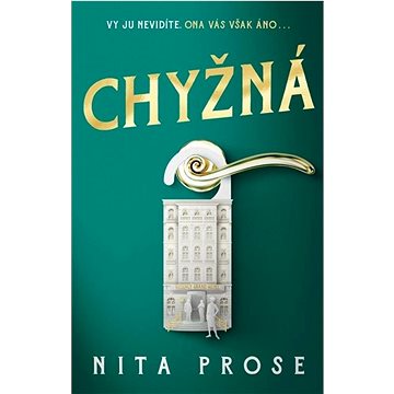 

Chyžná: Vy ju nevidíte, ona Vás však áno...