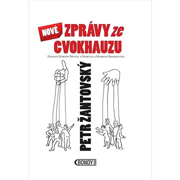 

Nové zprávy ze cvokhauzu: Doslov Martin Nezval a Marcella Marboe-Hrabincová