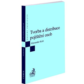 

Tvorba a distribuce pojištění osob