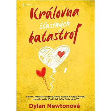 

Královna šťastných katastrof
