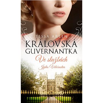 

Královská guvernantka: Ve službách Jejího Veličenstva