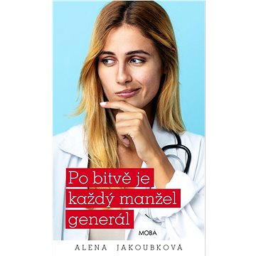 

Po bitvě je každý manžel generál