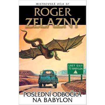 

Poslední odbočka na Babylón
