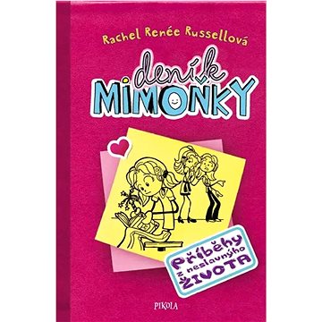 

Deník mimoňky Příběhy z neslavnýho života