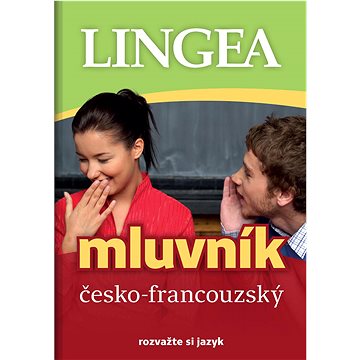 

Česko-francouzský mluvník: rozvažte si jazyk