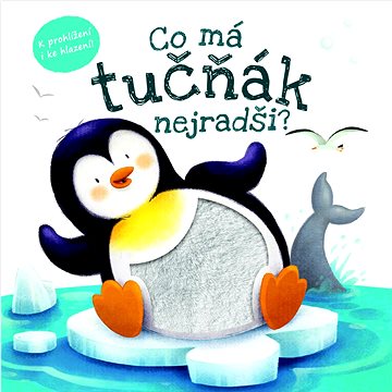 

Co má tučňák nejradši: K prohlížení i ke hlazení!