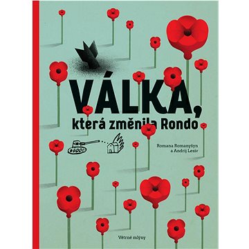 

Válka, která změnila Rondo