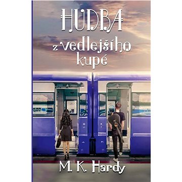 

Hudba z vedlejšího kupé