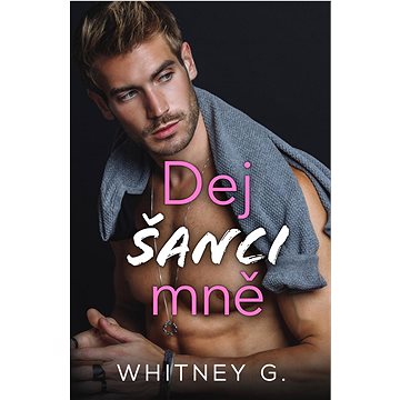 

Dej šanci mně: Break Up With Him, For Me