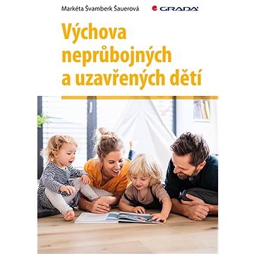 

Výchova neprůbojných a uzavřených dětí