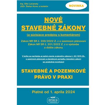 Nové stavebné zákony s komentárom a súvisiace predpisy