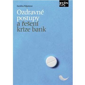 

Ozdravné postupy a řešení krize bank