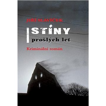 

Stíny prošlých let