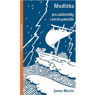 

Modlitba pro začátečníky i mírně pokročilé