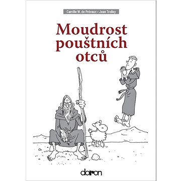 

Moudrost pouštních otců