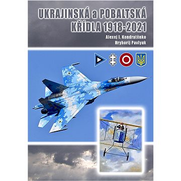 

Ukrajinská a Pobaltská křídla 1918-2021